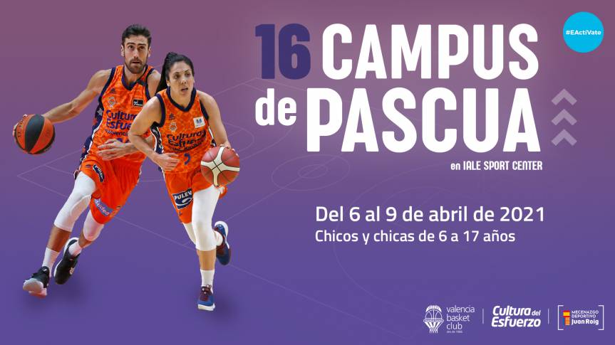 Vuelven el Campus y la Escuela de Pascua del Valencia Basket