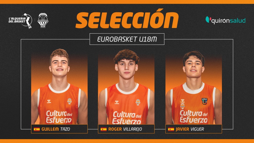 Tazo, Villarejo, and Viguer will compete in the U18 Men's EuroBasket